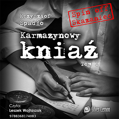 Karmazynowy kniaź Tom I: Za wolność naszą i waszą